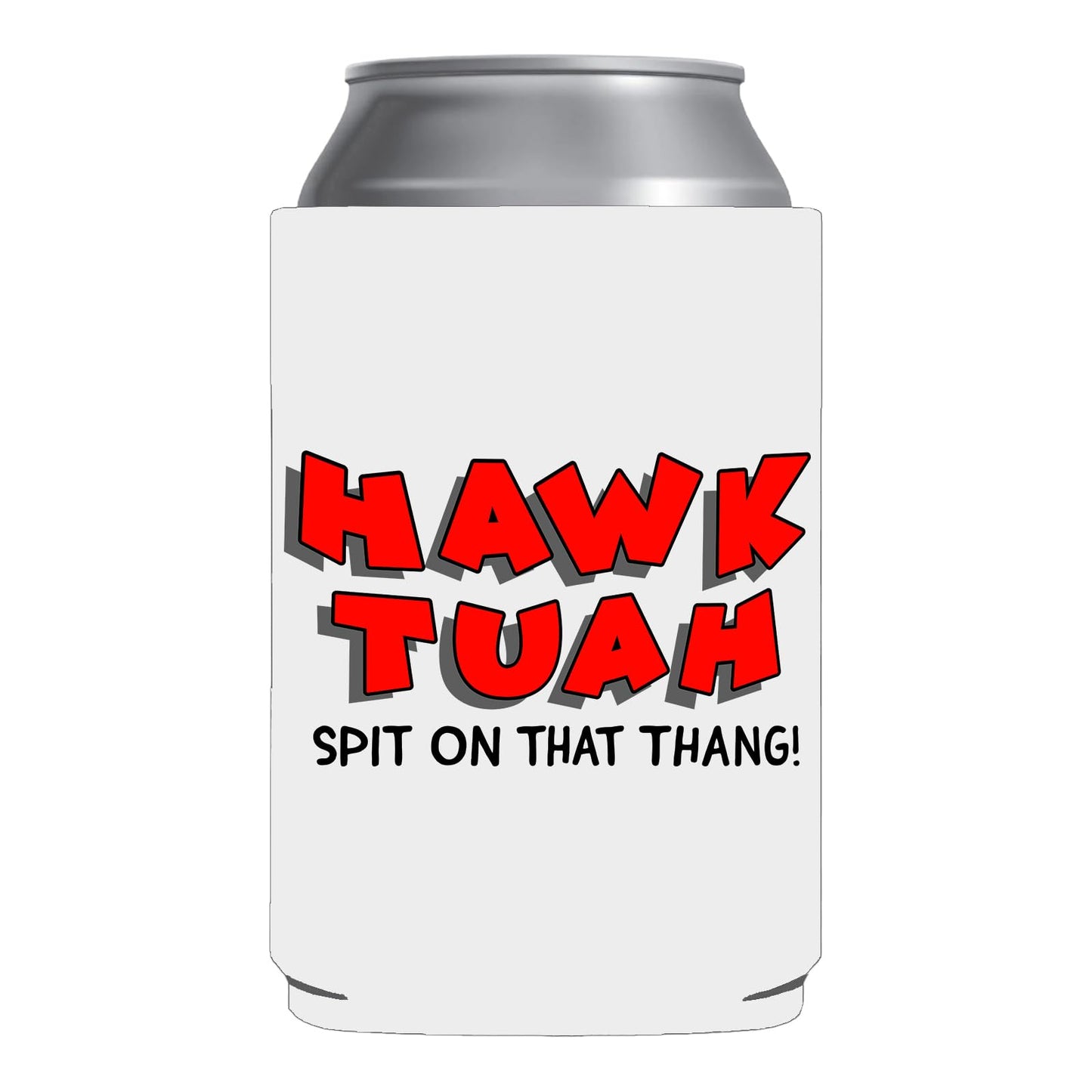 Hawk Tuah Spit on That Thang Funny Can Cooler - White with Red Text | Gag Gift, Christmas Stocking Stuffer, College Party, Halloween Drink Holder