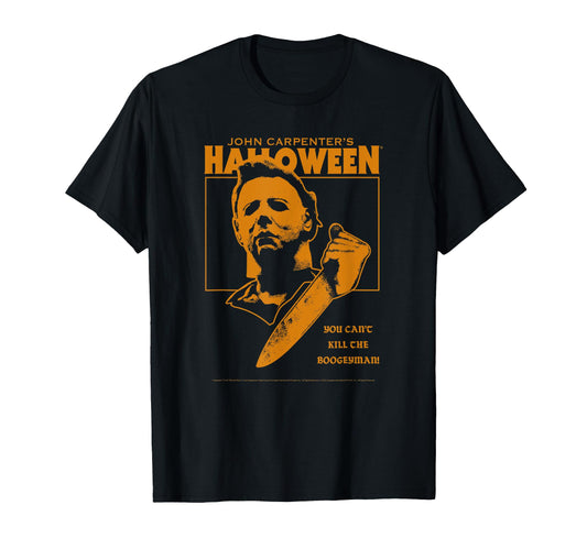 Halloween You Can't Kill the Boogeyman! T-Shirt