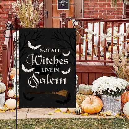 Halloween Garden Flag Not All Witches Live In Salem Broom Halloween Theme Vertical Double Sided Flag Holiday Farmhouse Patio Yard Outdoor Party Decor (Size-12.5" x 18")