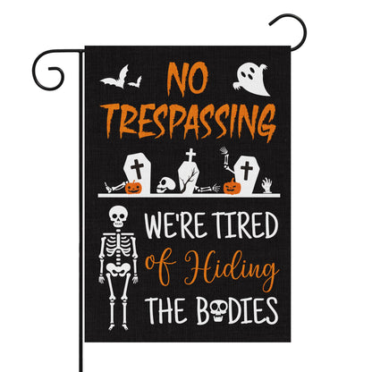 Halloween Skeleton Garden Flag - No Trespassing We're Tired of Hiding the Bodies Yard Flags Skull Ghost Burlap Double Sided Readable House Flags Trick or Treat Party Decors Supplies for Outdoor Lawn